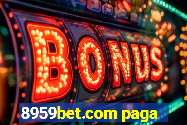 8959bet.com paga